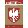 Polish Roots. Second Edition - Hardcover