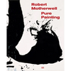 Robert Motherwell: Pure Painting - Hardcover