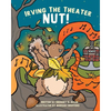 Irving the Theater Nut! - Paperback