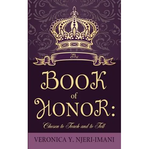 The Book of Honor: Chosen to Teach and to Tell - Paperback