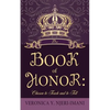 The Book of Honor: Chosen to Teach and to Tell - Paperback
