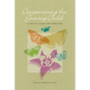 Companioning the Grieving Child: A Soulful Guide for Caregivers - Hardcover