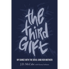 The Third Gift: My Dance with the Devil (and Her Mother) - Hardcover