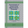 Characterization of Ceramic-Ferrite Magneto-Electric Composites - Paperback