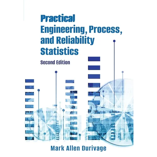 Practical Engineering, Process, and Reliability Statistics - Paperback
