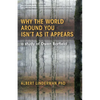 Why the World Around You Isn't as It Appears: A Study of Owen Barfield - Paperback