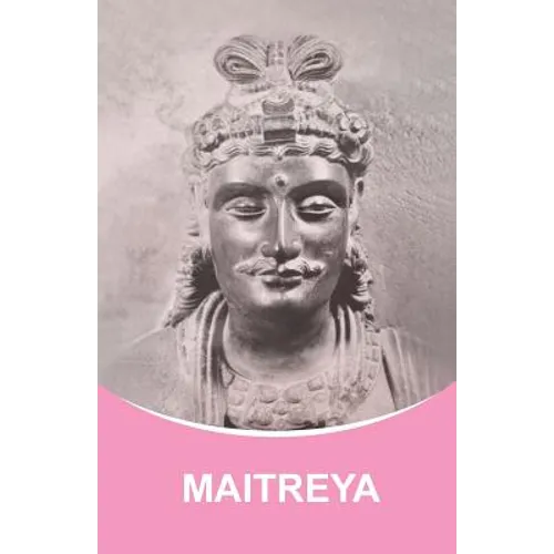 Maitreya: Dictations through the Messenger Tatyana Nicholaevna Mickushina - Paperback