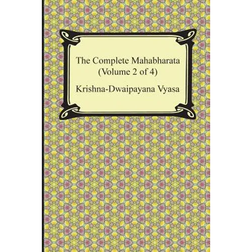 The Complete Mahabharata (Volume 2 of 4, Books 4 to 7) - Paperback