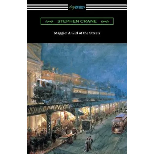 Maggie: A Girl of the Streets - Paperback