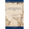 Taxation no Tyranny; an Answer to the Resolutions and Address of the American Congress - Hardcover