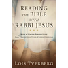 Reading the Bible with Rabbi Jesus: How a Jewish Perspective Can Transform Your Understanding - Paperback