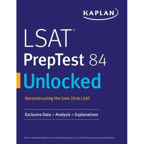LSAT PrepTest 84 Unlocked: Exclusive Data + Analysis + Explanations - Paperback