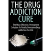 The Drug Addiction Cure - Paperback