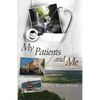 My Patients and Me - Paperback