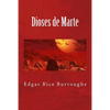Dioses de Marte - Paperback