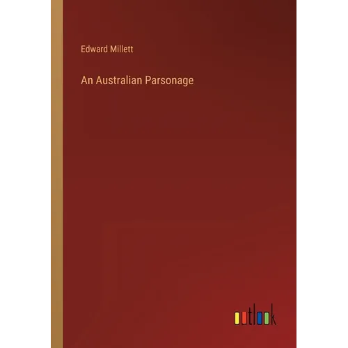 An Australian Parsonage - Paperback