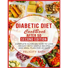 Diabetic Diet Cookbook After 50 Second Edition: Complete Guide On How To Lose Weight With Simple Recipes And Meal Plan For 20 Days - Paperback