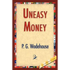 Uneasy Money - Paperback
