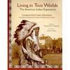Living in Two Worlds: The American Indian Experience - Paperback