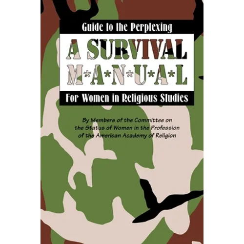 Guide to the Perplexing: A Survival Manual for Women in Religious Studies - Paperback
