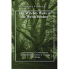 The Witches Ways in the Welsh Borders: Ethnography of Contemporary and Historical Customs of Cunning Folk Magic - Paperback