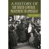 A History of the Birth Control Movement in America - Hardcover