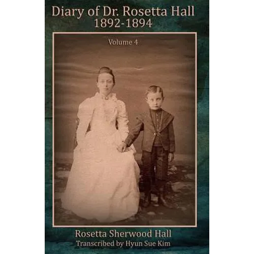Diary of Rosetta Hall 1892-1894 (Black & White) - Paperback