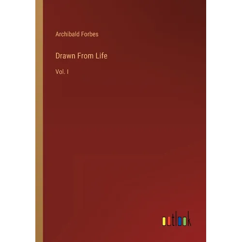 Drawn From Life: Vol. I - Paperback