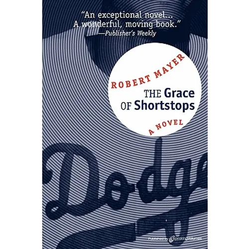 The Grace of Shortstops - Paperback