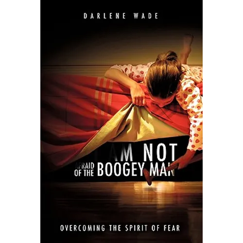 I Am Not Afraid of the Boogey Man - Paperback