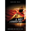 I Am Not Afraid of the Boogey Man - Paperback