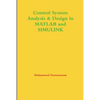 Control System Analysis & Design in MATLAB and SIMULINK - Paperback