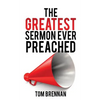 The Greatest Sermon Ever Preached - Hardcover