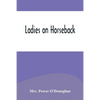 Ladies on Horseback - Paperback