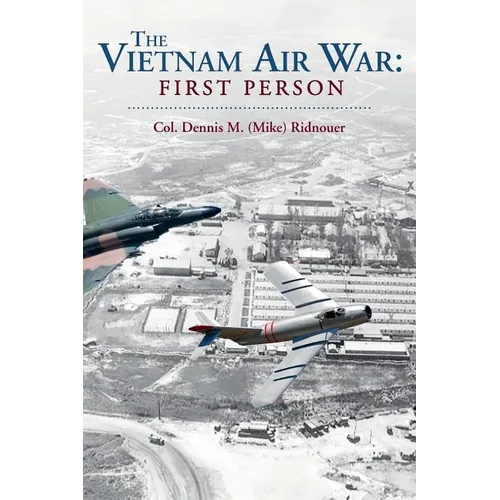 The Vietnam Air War: First Person - Paperback