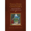 Female Desire in Chaucer's Legend of Good Women and Middle English Romance - Paperback