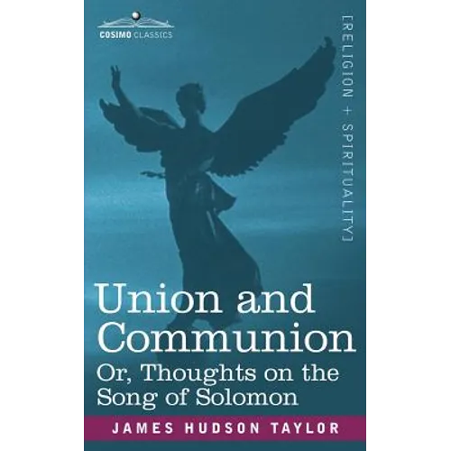 Union and Communion Or, Thoughts on the Song of Solomon - Paperback