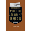 Pocket Dictionary of Apologetics & Philosophy of Religion: 300 Terms Thinkers Clearly Concisely Defined - Paperback