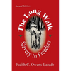 The Long Walk: Slavery to Freedom - Paperback