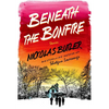 Beneath the Bonfire - Hardcover