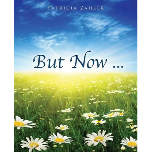 But Now ... - Paperback