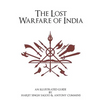 The Lost Warfare of India: An Illustrated Guide - Paperback