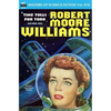 Masters of Science Fiction, Volume Ten, Robert Moore Williams - Paperback