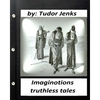 Imaginotions; truthless tales.By Tudor Jenks (Children's Classics) - Paperback