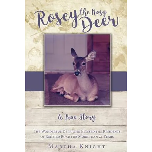 Rosey the Nosy Deer - Paperback