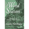 A Word in Season: Perspectives on Christian World Missions - Paperback