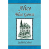 Alice Blue Gown - Paperback