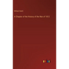 A Chapter of the History of the War of 1812 - Hardcover
