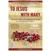 To Jesus with Mary: Scriptural Rosary with meditations on the life and Ministry of Jesus - Paperback