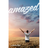 Amazed: Why the Humanity of Jesus Matters - Paperback